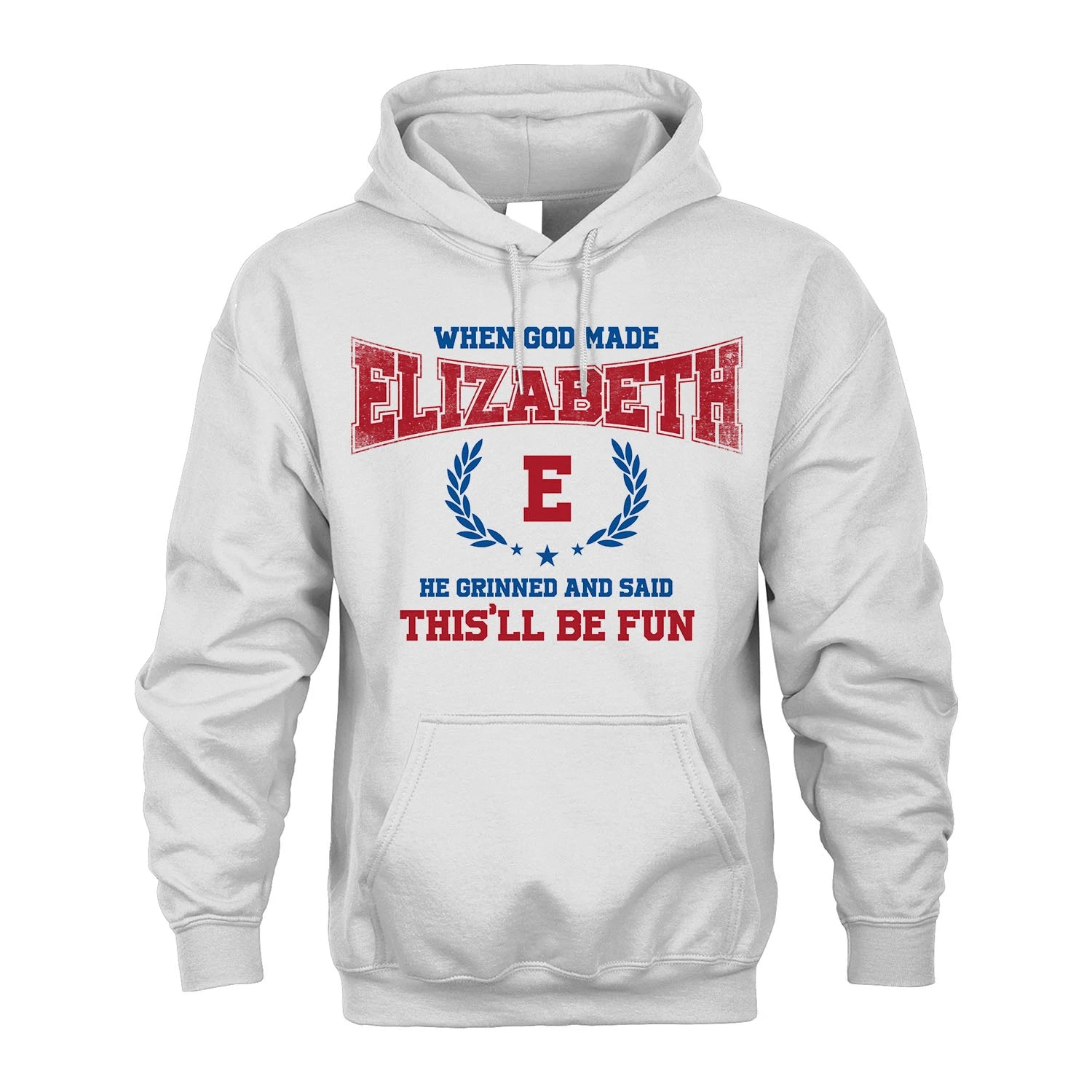 When God Made He Grinned And Said This'll Be Fun Shirt ELIZABETH M1-12