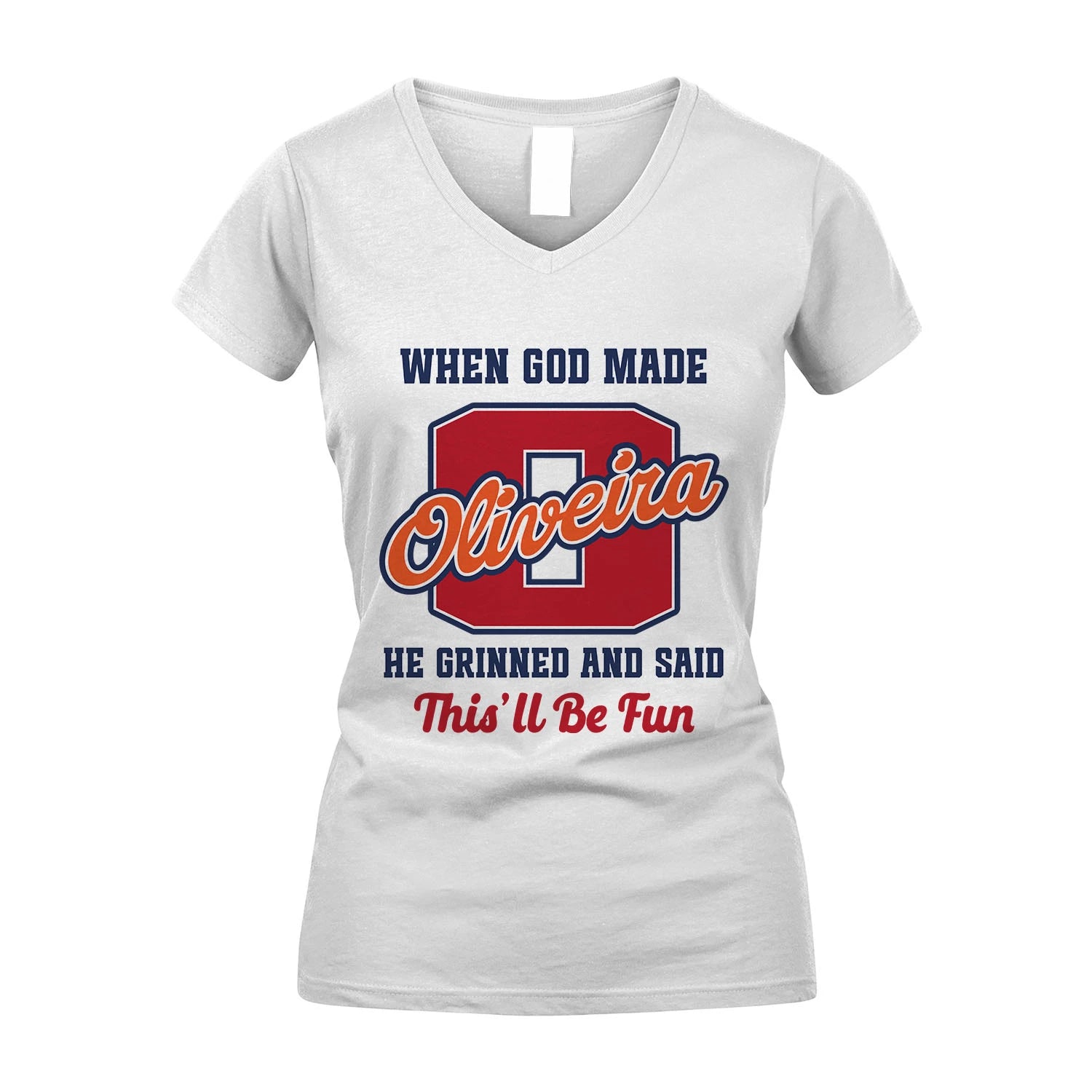 God Made Your Name Custom Shirt OLIVEIRA M1-16
