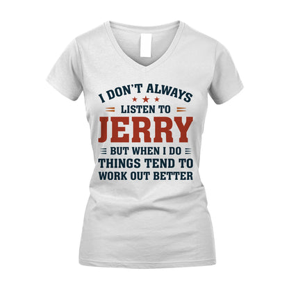 I Don't Always Listen To... JERRY M1-2
