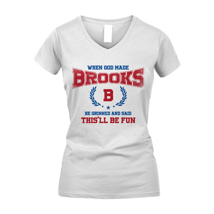 When God Made He Grinned And Said This'll Be Fun Shirt BROOKS M1-12