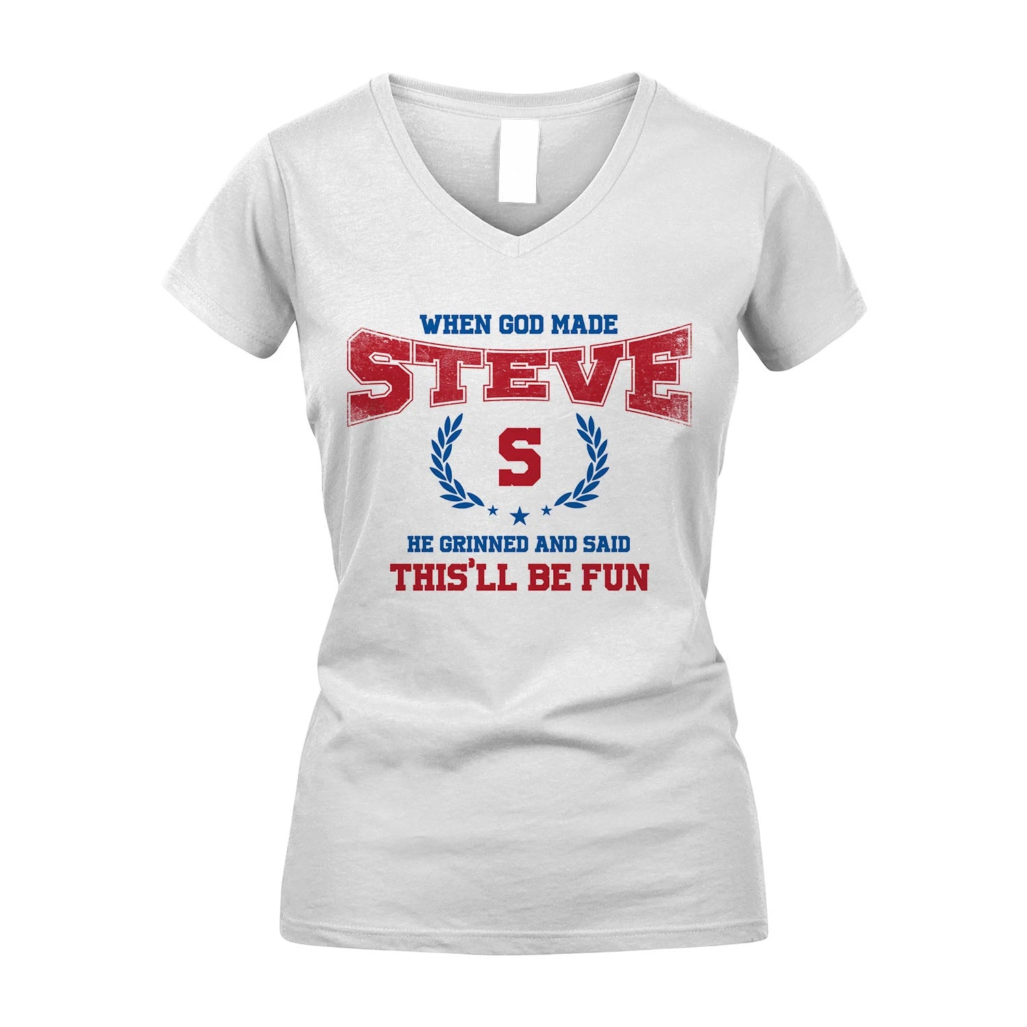 When God Made He Grinned And Said This'll Be Fun Shirt STEVE M1-12