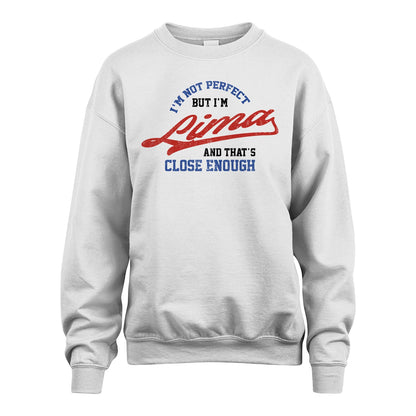 I'm Not Perfect But I'm Your Name And That's Close Enough Shirt LIMA M1-27
