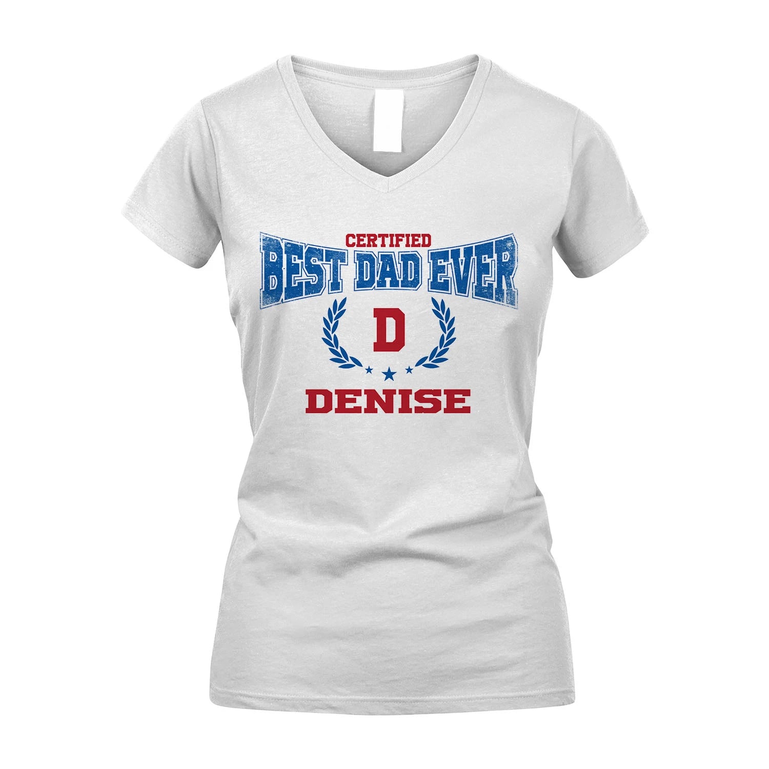 Certified Best Dad Ever Shirt DENISE M1-11