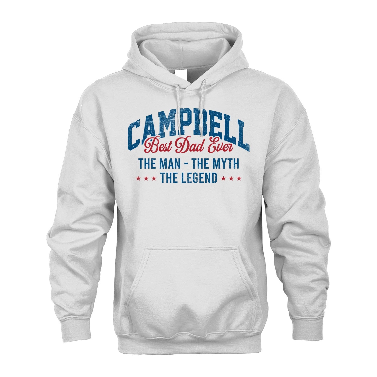 Best Dad Ever The Man The Myth The Legend CAMPBELL M1-7