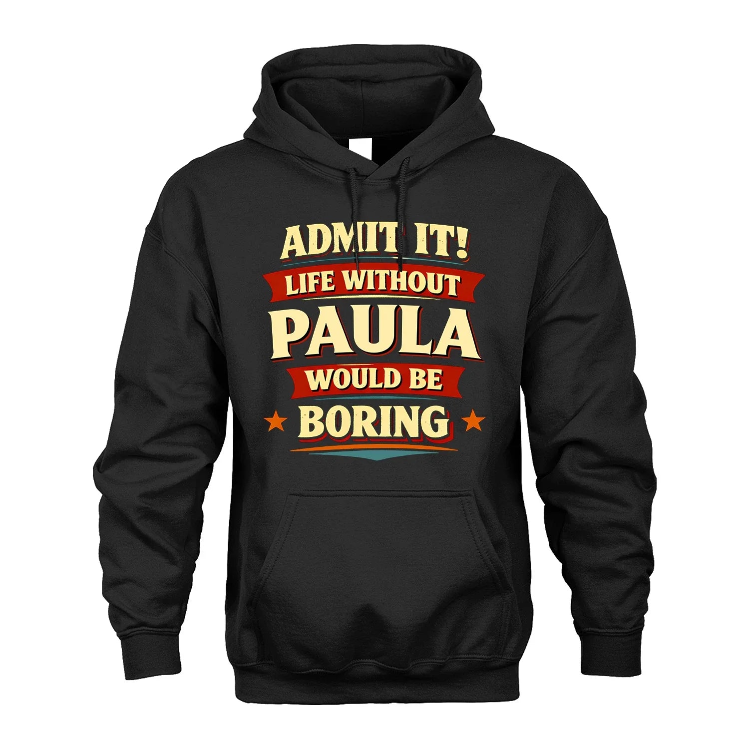 PAULA 13K1-503 Admit It Life Without...