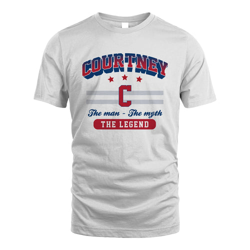 The Man The Myth The Legend With Your Name Shirt COURTNEY M1-35