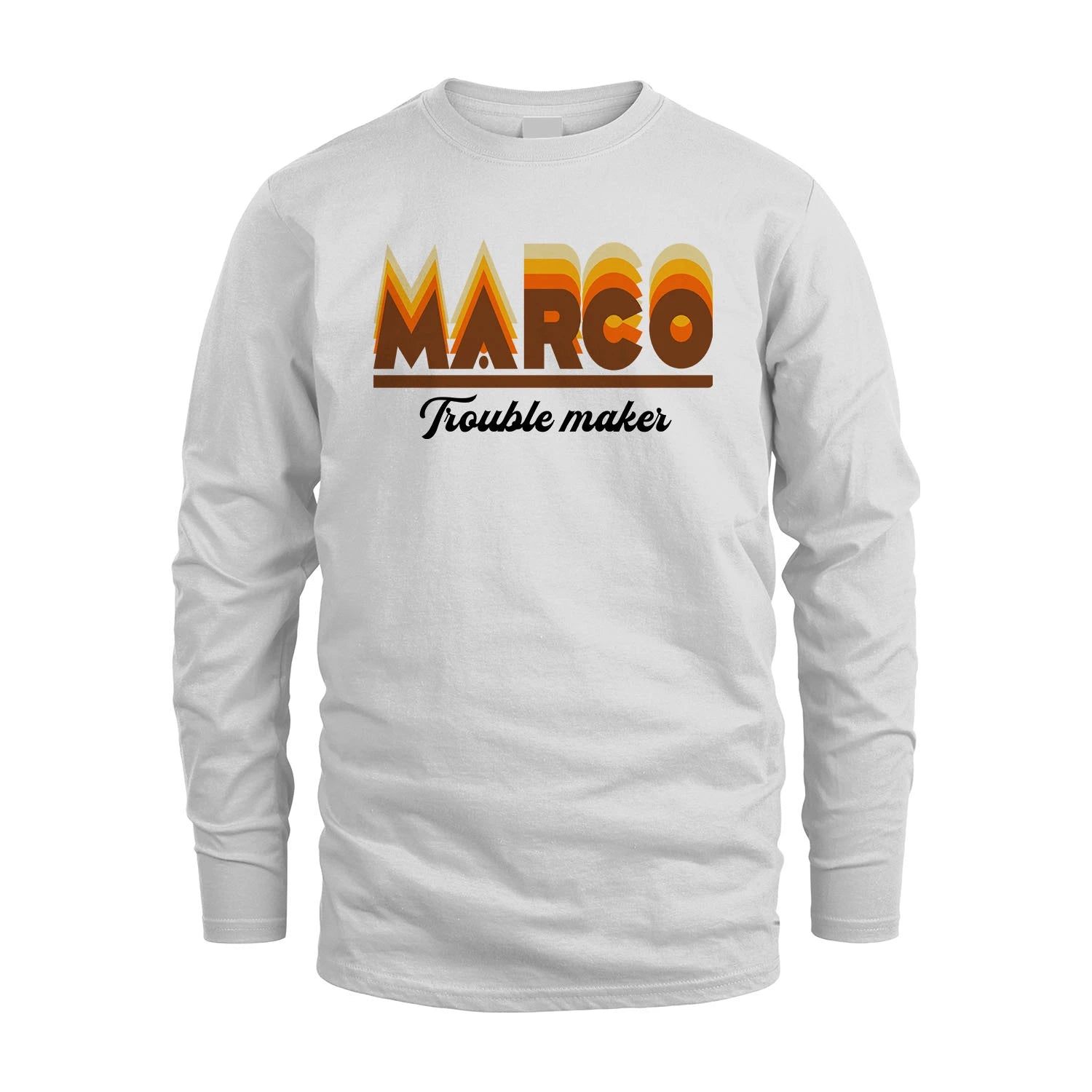 Your Name Trouble Maker Funny Shirt MARCO M1-34