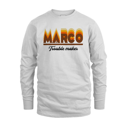 Your Name Trouble Maker Funny Shirt MARCO M1-34