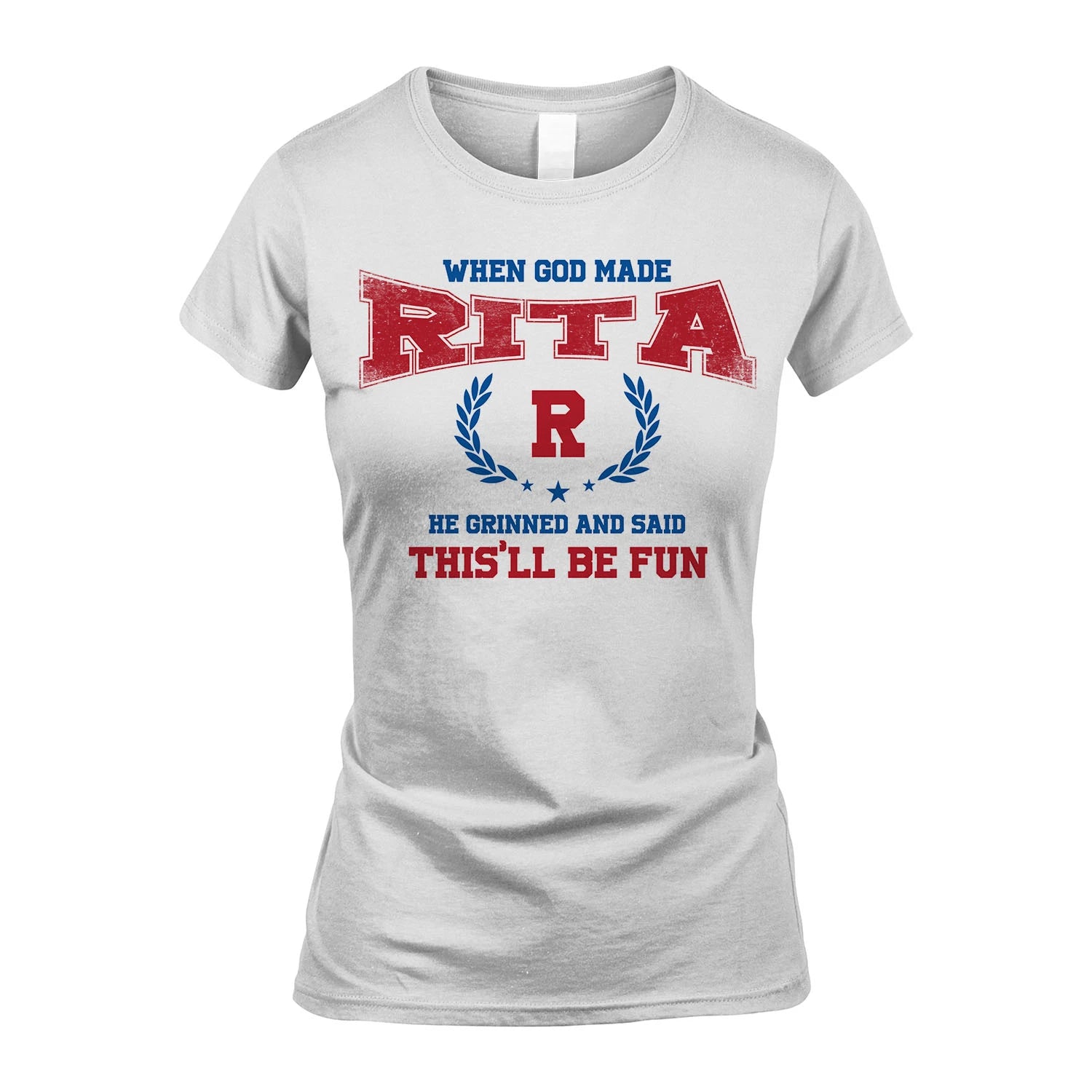 When God Made He Grinned And Said This'll Be Fun Shirt RITA M1-12
