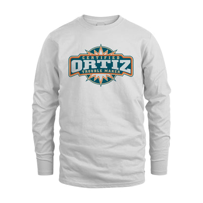 Certified Your Name Trouble Maker Shirt ORTIZ M1-36