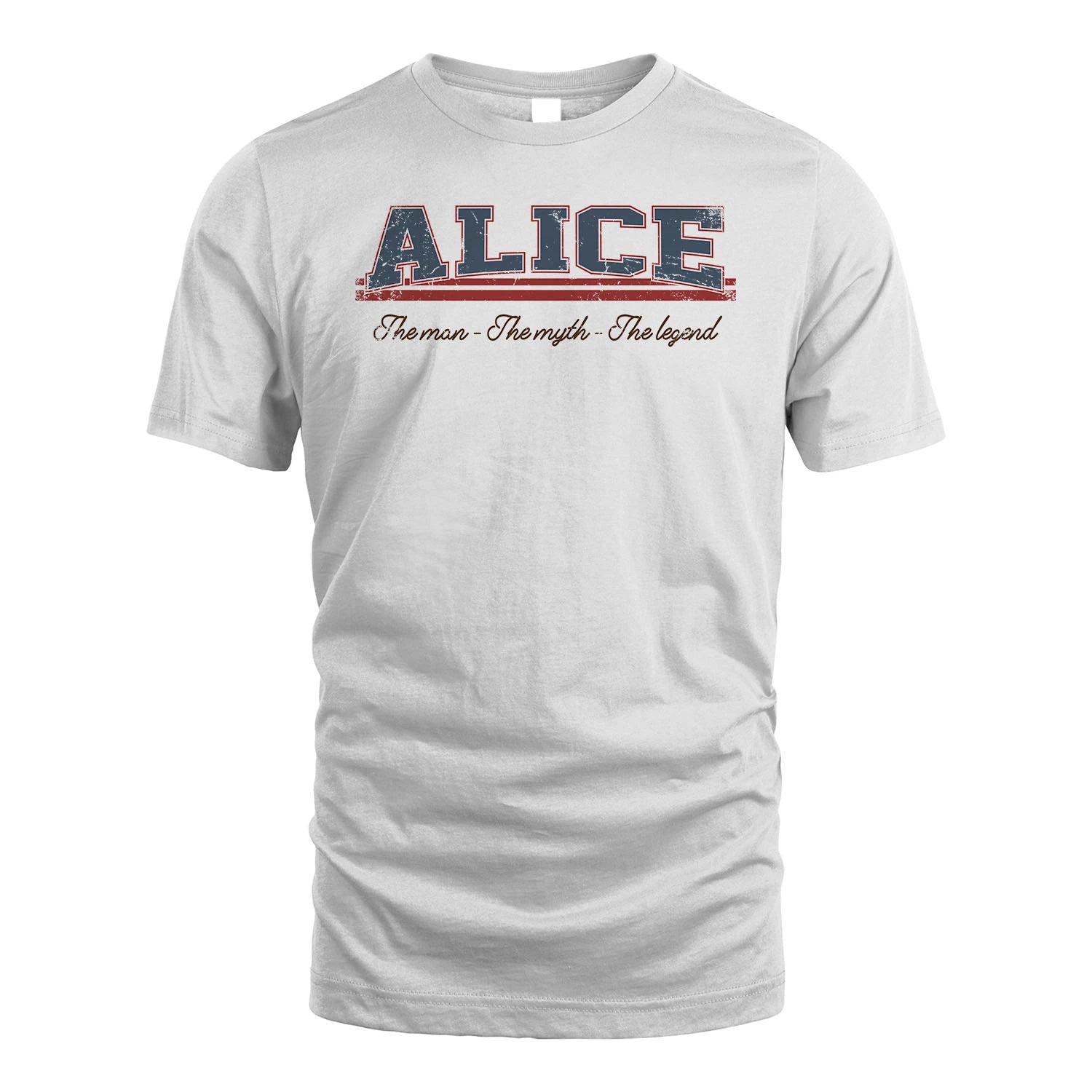 The Man The Myth The Legend Vintage Shirt ALICE M1-6