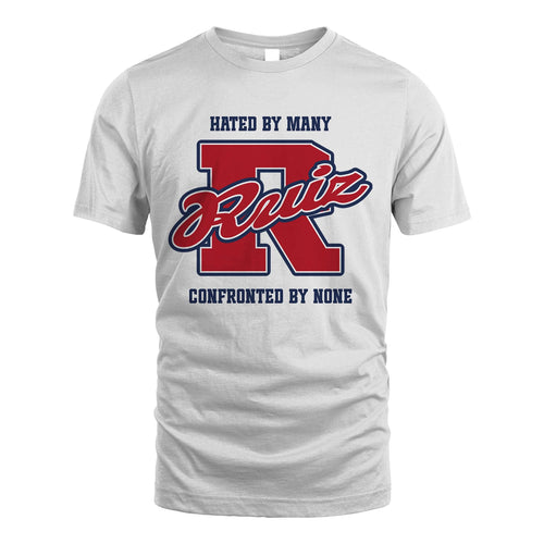 Hated By Many Confronted By None Personalized Name Shirt RUIZ M1-8