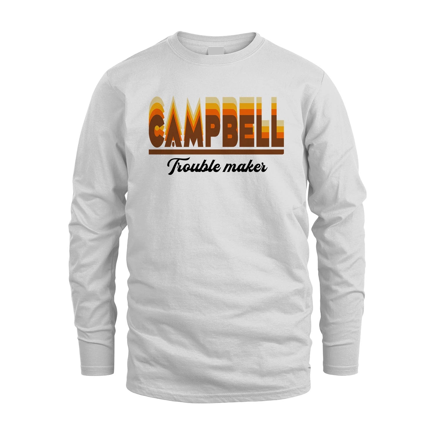 Your Name Trouble Maker Funny Shirt CAMPBELL M1-34