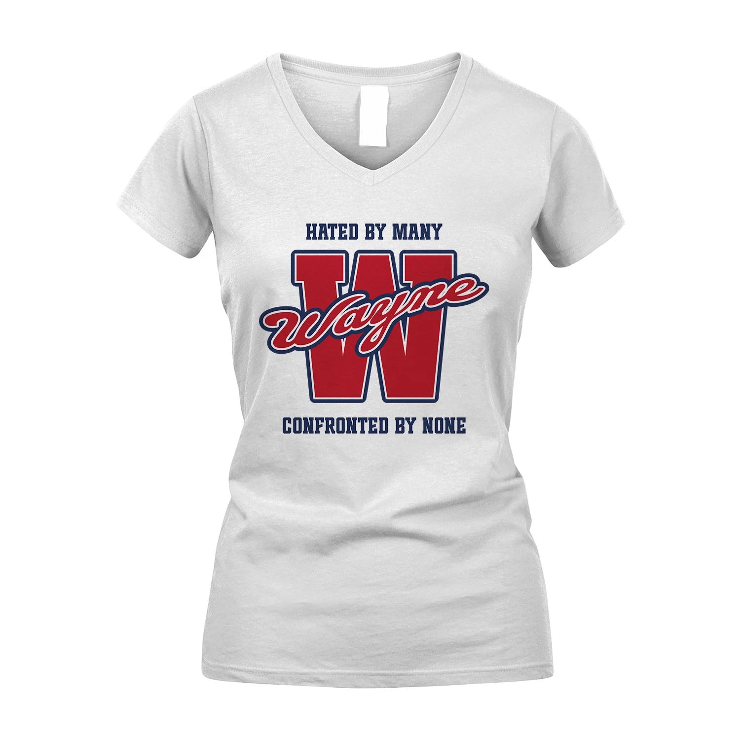 Hated By Many Confronted By None Personalized Name Shirt WAYNE M1-8