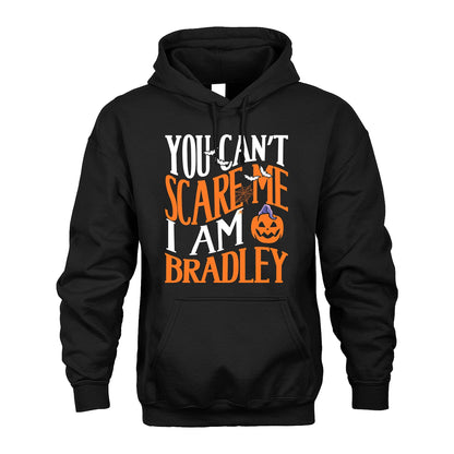 You Can't Scare Me I Am Funny Halloween Shirt BRADLEY M1-45
