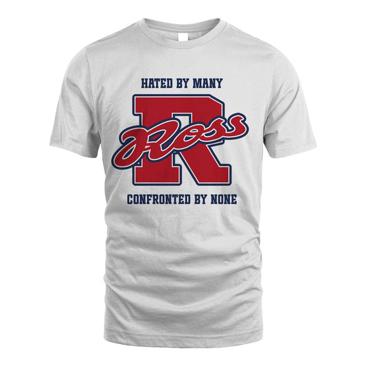 Hated By Many Confronted By None Personalized Name Shirt ROSS M1-8