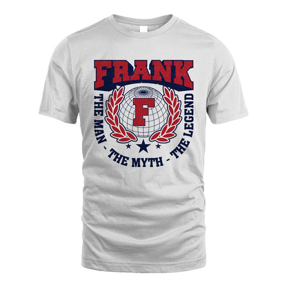 The Man The Myth The Legend Logo Shirt FRANK M1-30