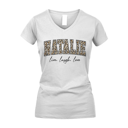 Live Laugh Love Custom Name With Leopard Pattern Shirt NATALIE M1-13