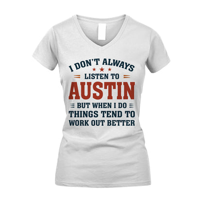 I Don't Always Listen To... AUSTIN M1-2