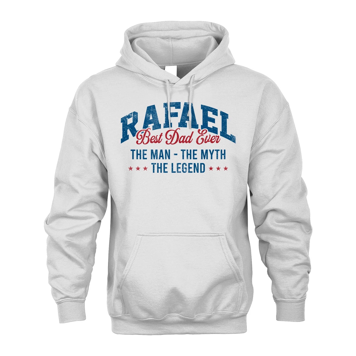 Best Dad Ever The Man The Myth The Legend RAFAEL M1-7