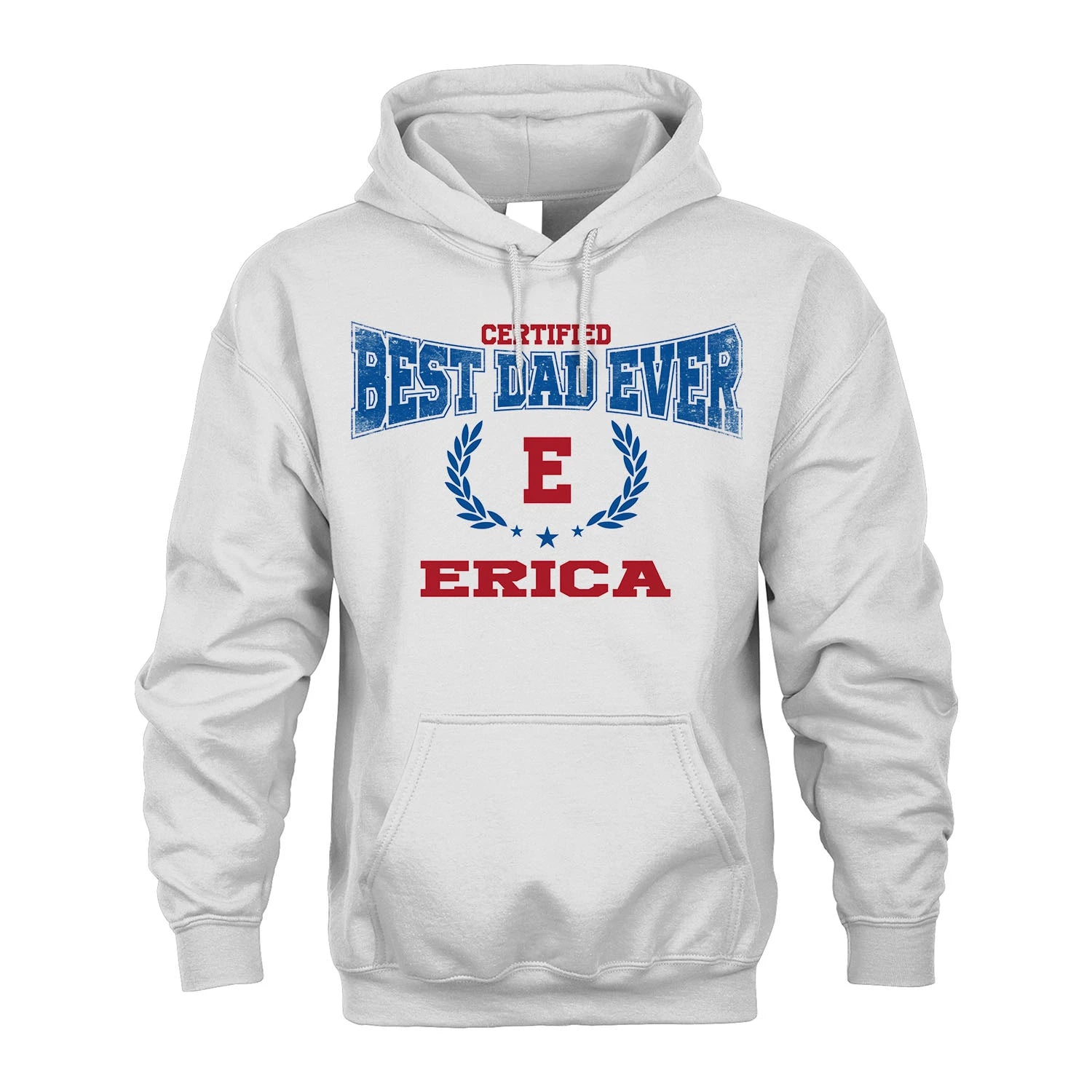 Certified Best Dad Ever Shirt ERICA M1-11