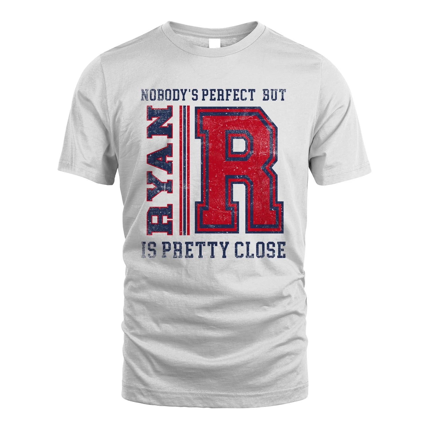 Nobody's Perfect, But Your Name Is Pretty Close RYAN M1-21