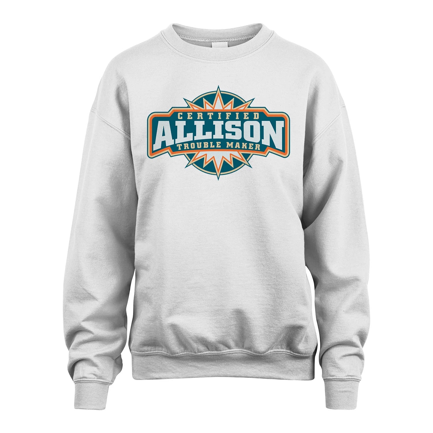 Certified Your Name Trouble Maker Shirt ALLISON M1-36