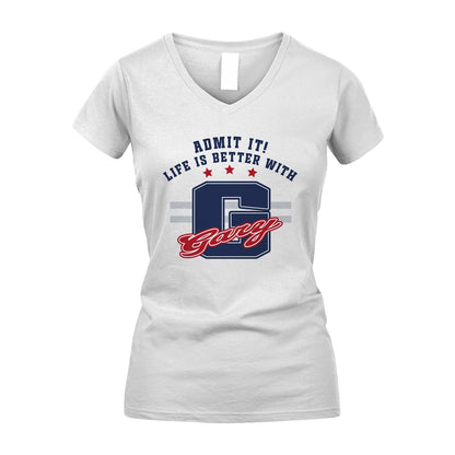 Admit It Life Is Better With Your Name Custom Shirt GARY M1-20