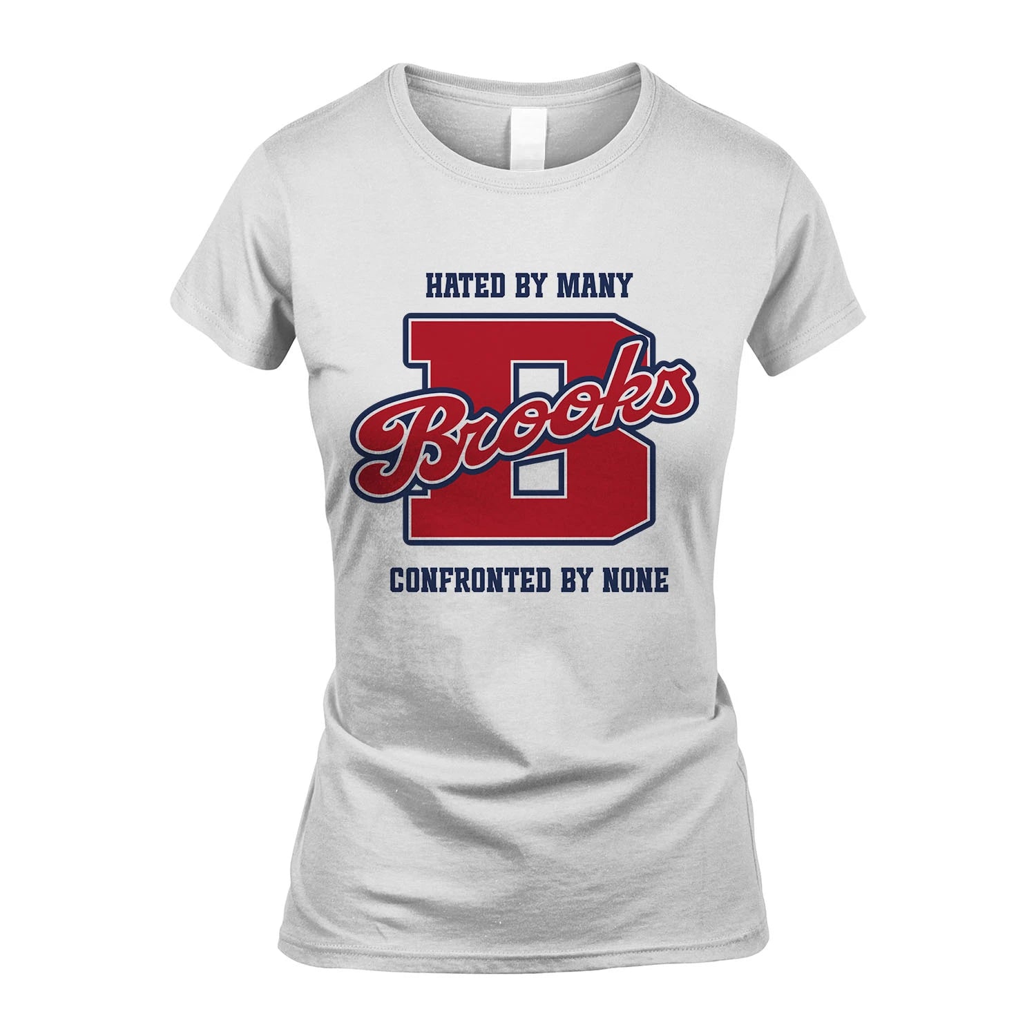 Hated By Many Confronted By None Personalized Name Shirt BROOKS M1-8