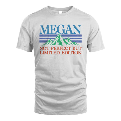 Your Name Not Perfect But Limited Edition Vintage Shirt MEGAN M1-38
