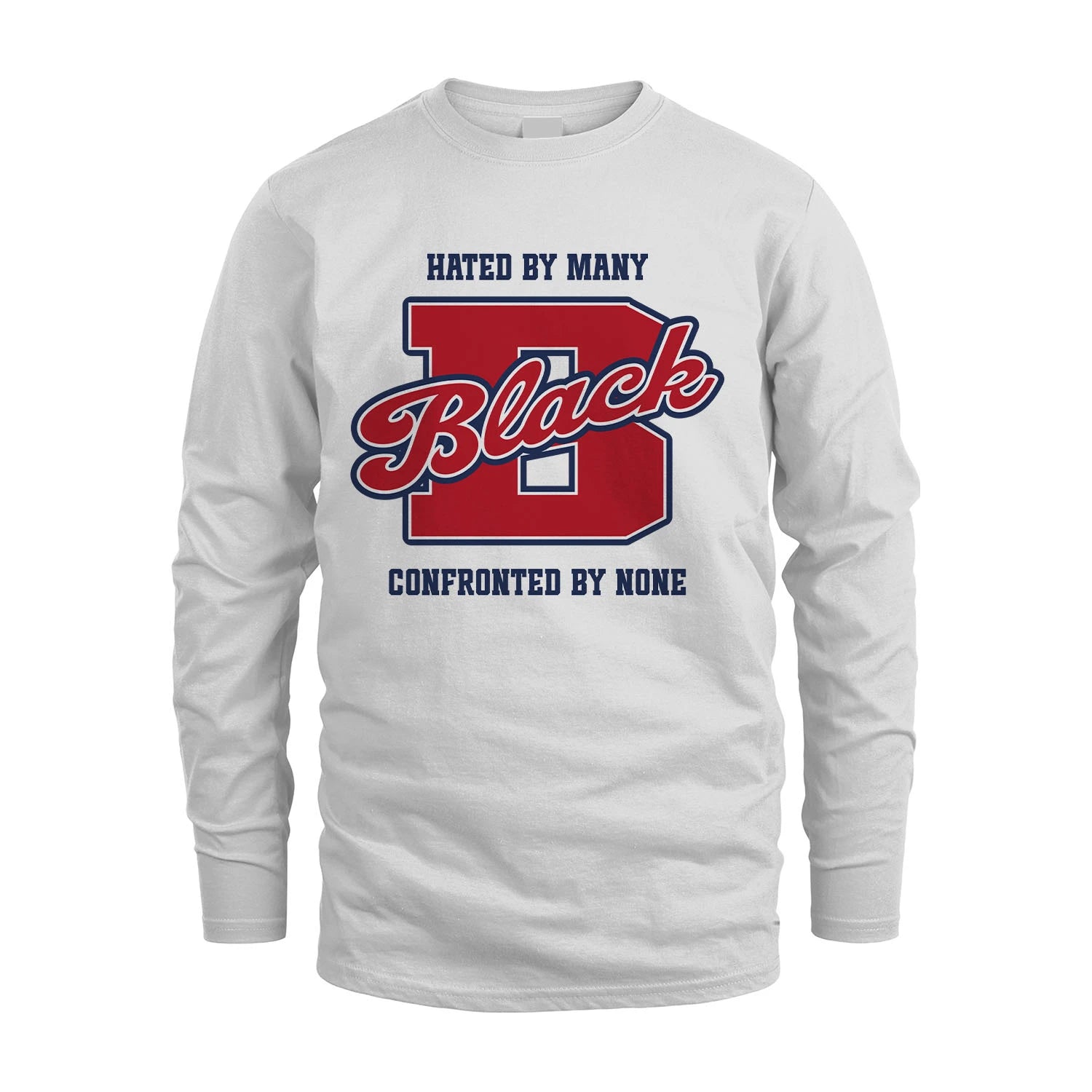 Hated By Many Confronted By None Personalized Name Shirt BLACK M1-8