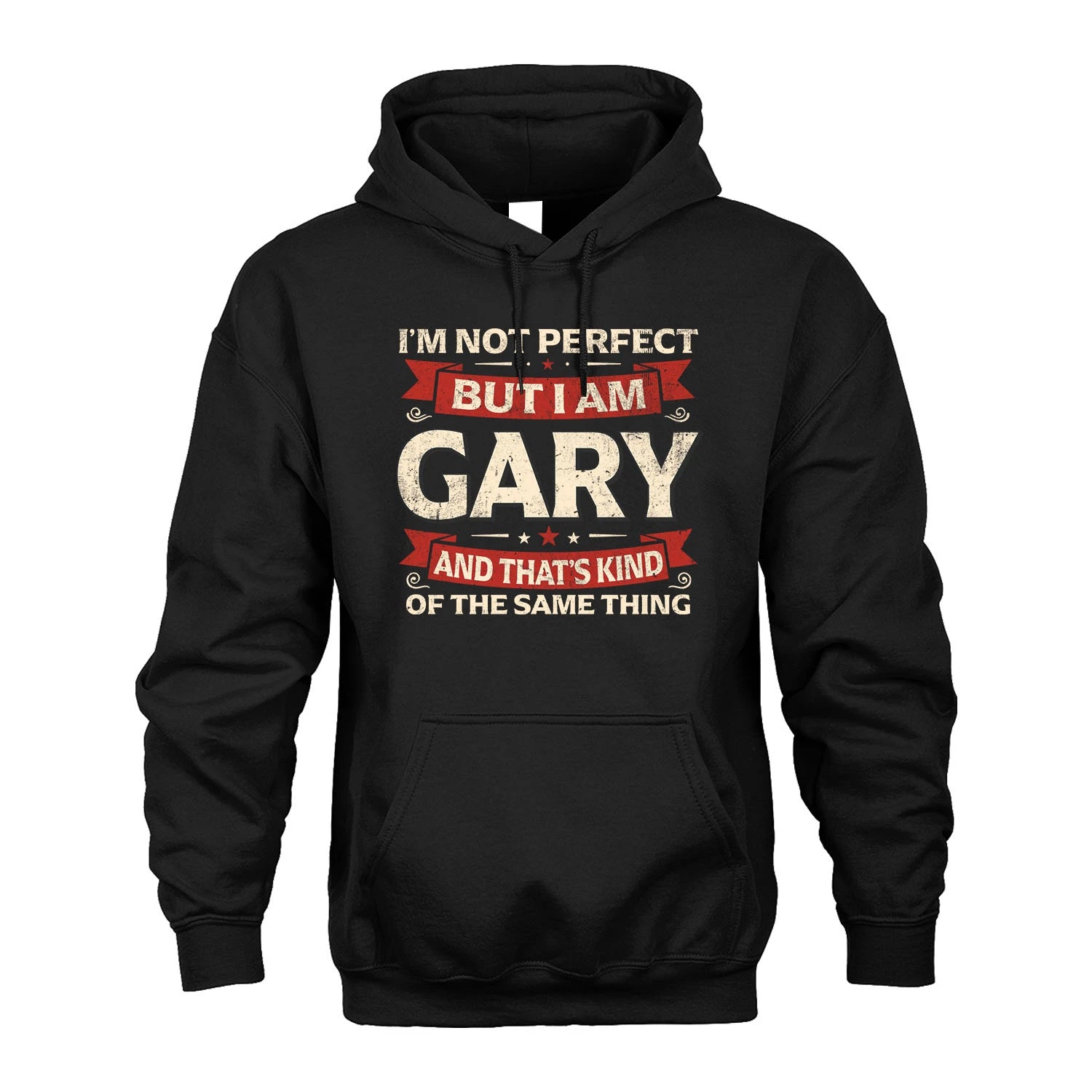 GARY 13K1-566 I'm Not Perfect But I Am...
