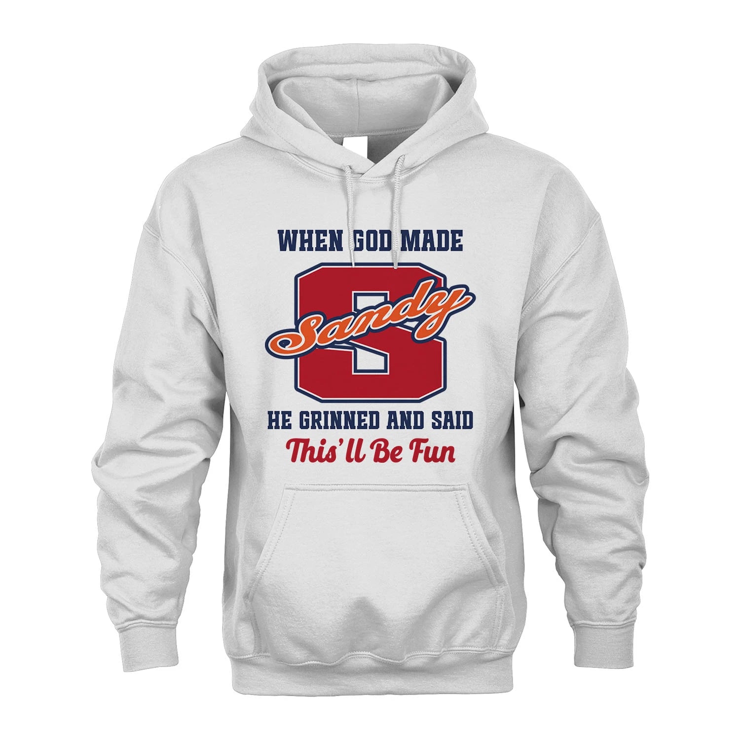 God Made Your Name Custom Shirt SANDY M1-16