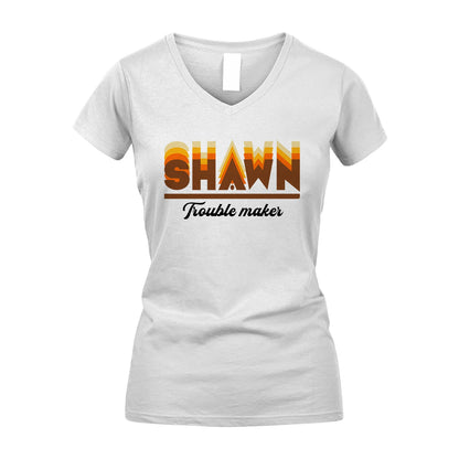 Your Name Trouble Maker Funny Shirt SHAWN M1-34