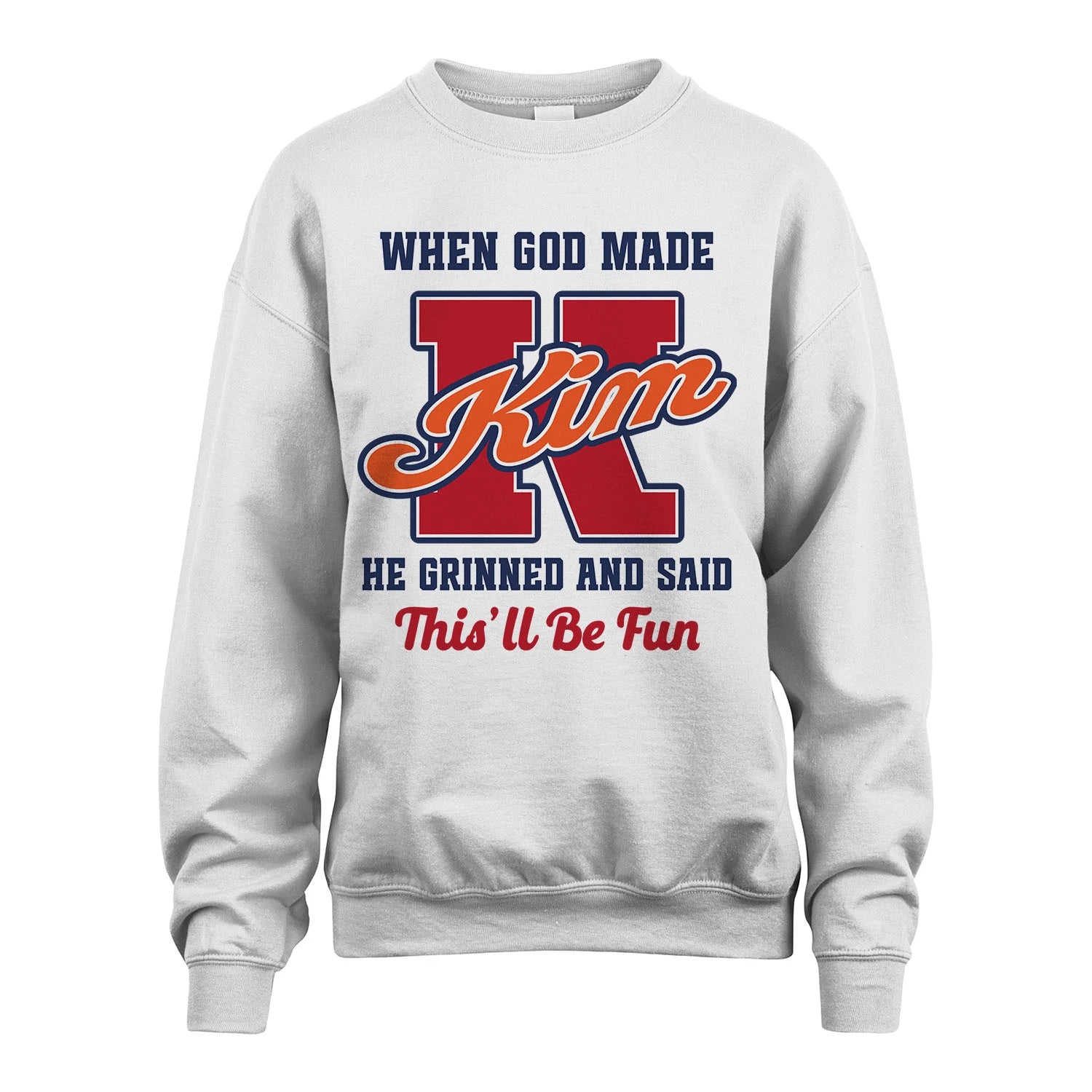 God Made Your Name Custom Shirt KIM M1-16