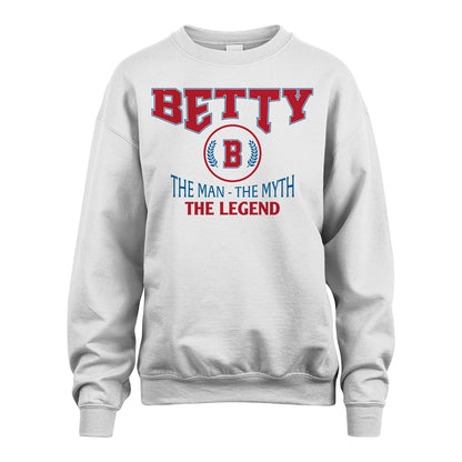 The Man The Myth The Legend Jet Style Shirt BETTY M1-9