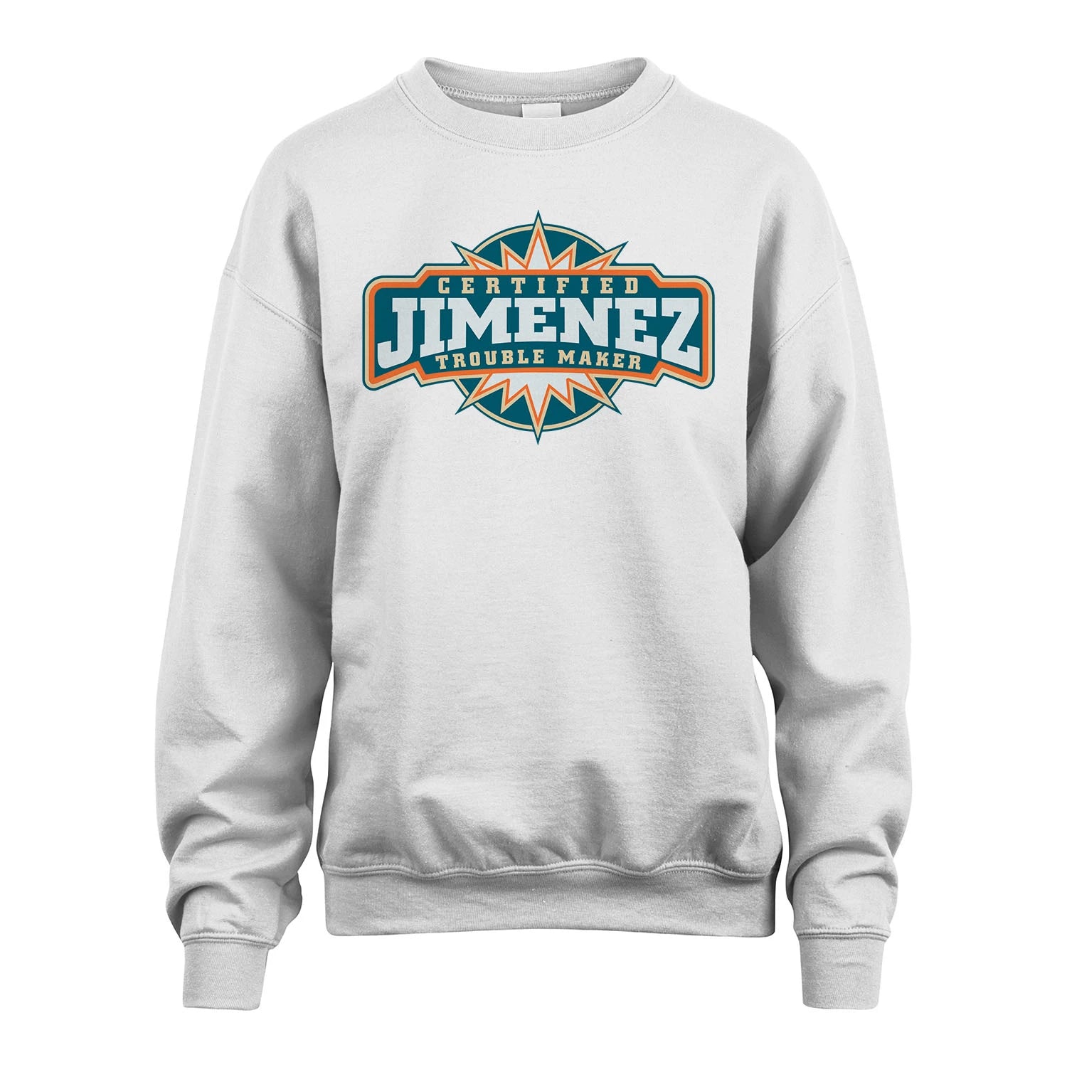 Certified Your Name Trouble Maker Shirt JIMENEZ M1-36