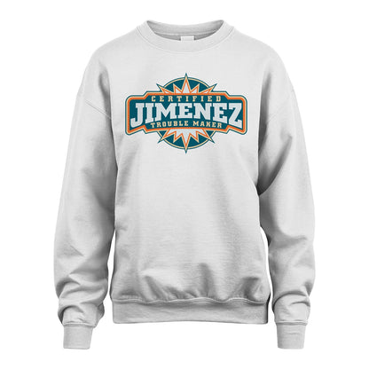 Certified Your Name Trouble Maker Shirt JIMENEZ M1-36