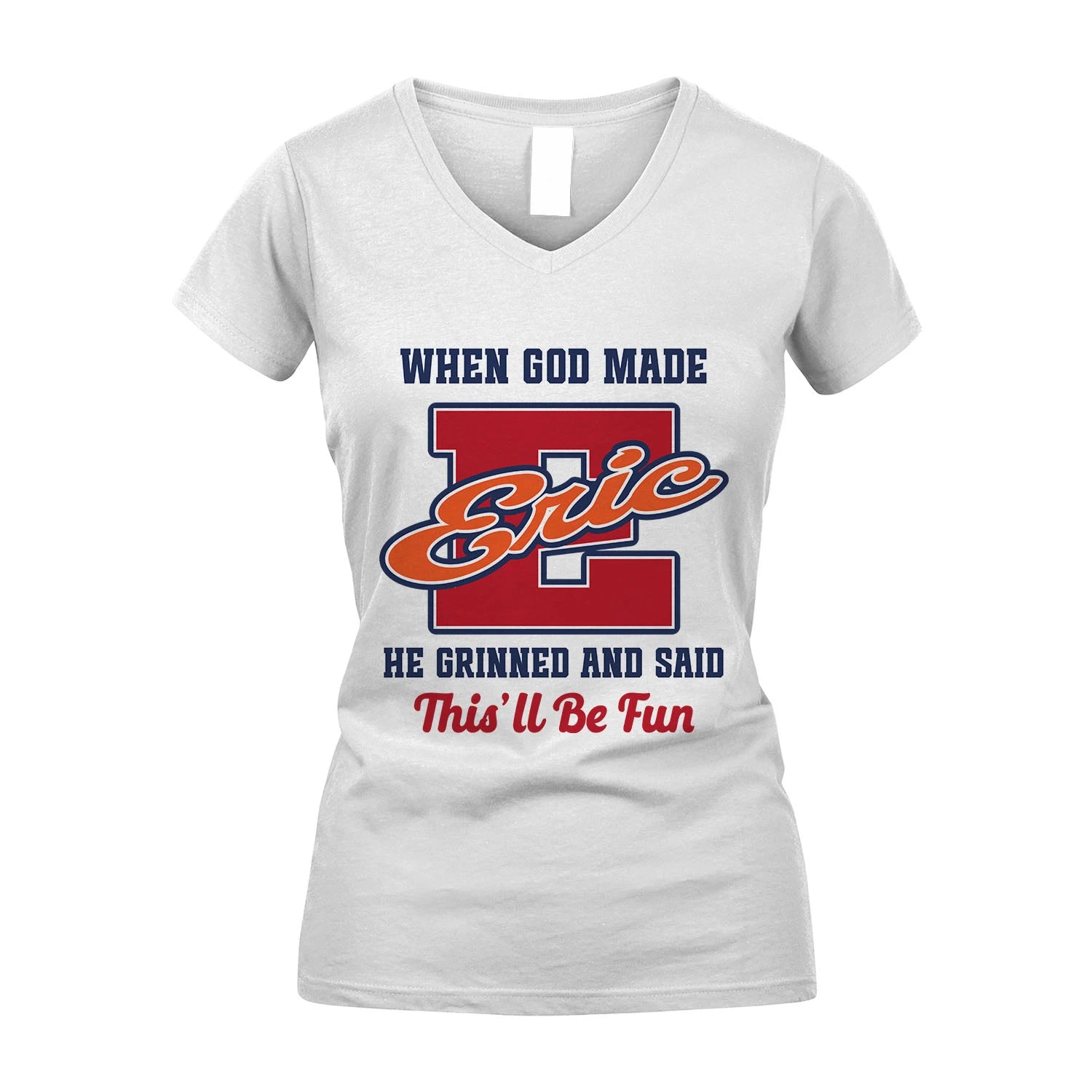 God Made Your Name Custom Shirt ERIC M1-16