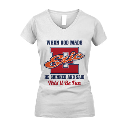 God Made Your Name Custom Shirt ERIC M1-16