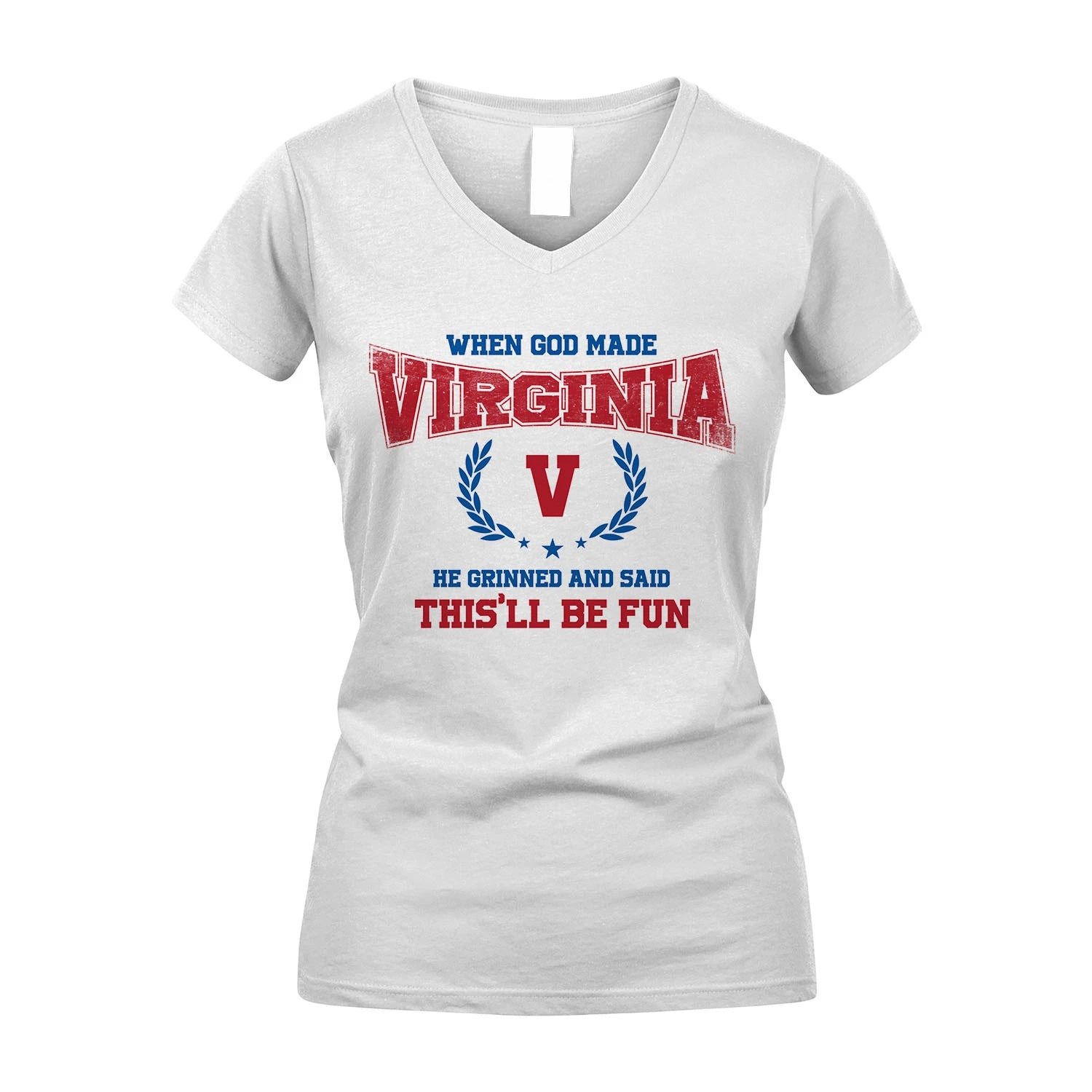 When God Made He Grinned And Said This'll Be Fun Shirt VIRGINIA M1-12