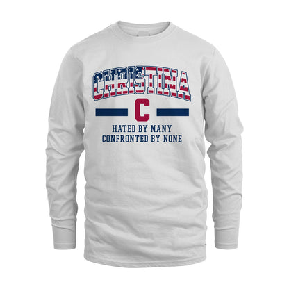 Hated By Many Confronted By None America Shirt CHRISTINA M1-10