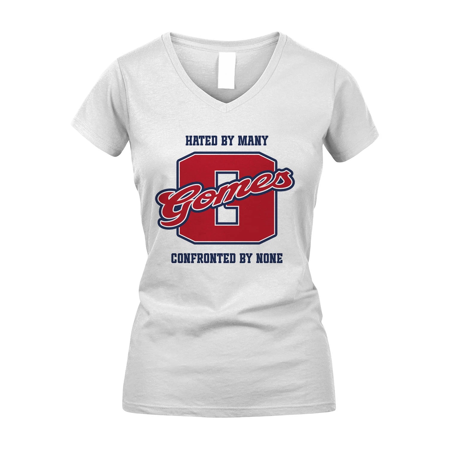 Hated By Many Confronted By None Personalized Name Shirt GOMES M1-8