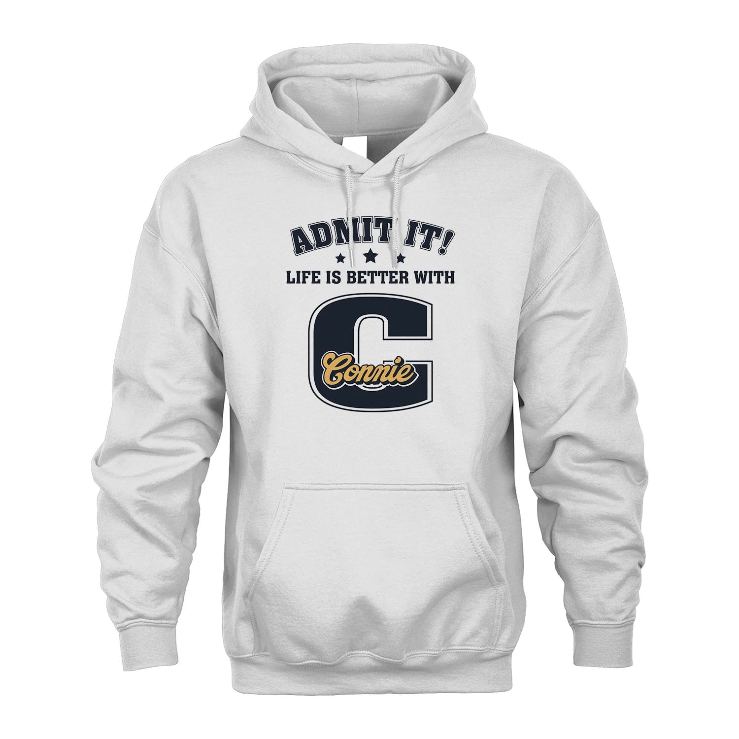 Life Is Better With Your Name Shirt CONNIE M1-17