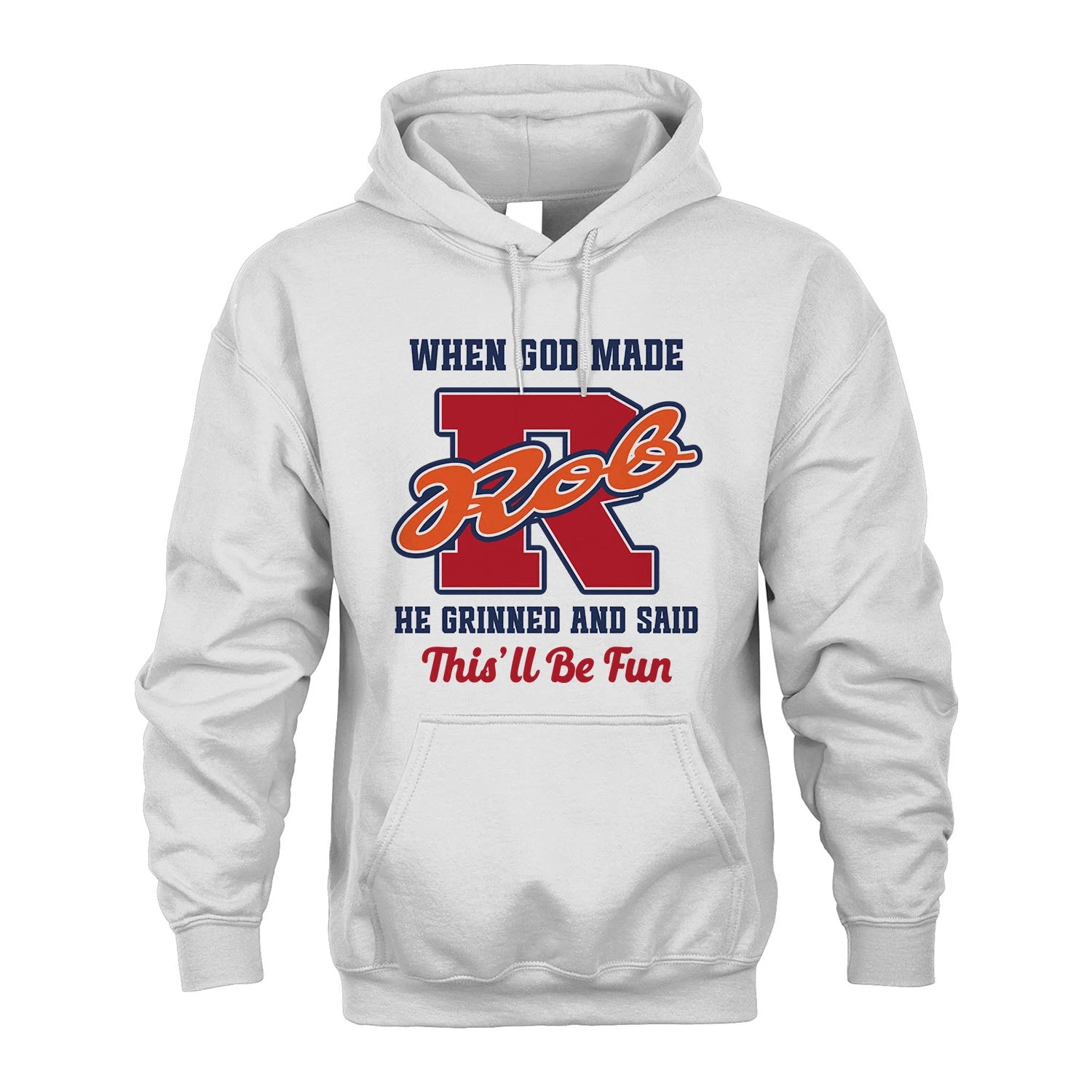 God Made Your Name Custom Shirt ROB M1-16