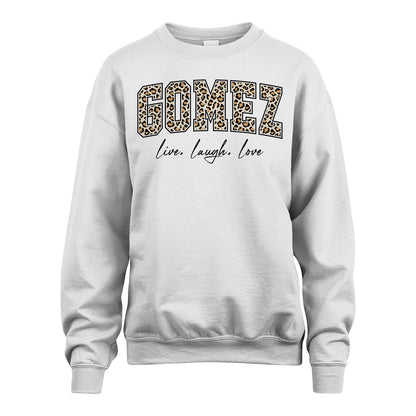 Live Laugh Love Custom Name With Leopard Pattern Shirt GOMEZ M1-13