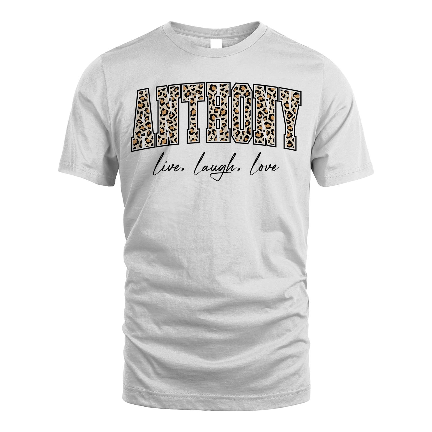 Live Laugh Love Custom Name With Leopard Pattern Shirt ANTHONY M1-13