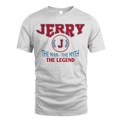The Man The Myth The Legend Jet Style Shirt JERRY M1-9