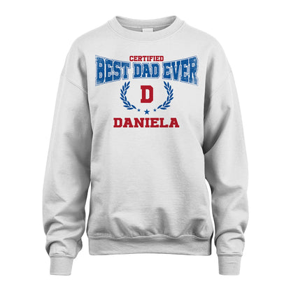 Certified Best Dad Ever Shirt DANIELA M1-11