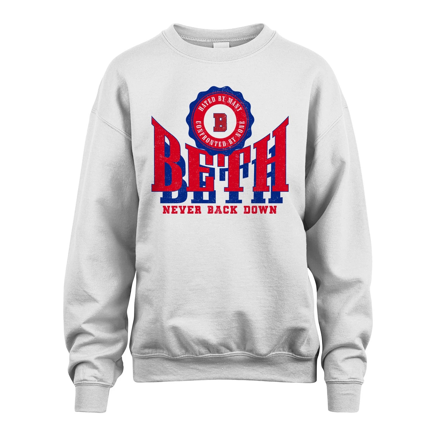 Your Name Never Back Down Shirt BETH M1-33